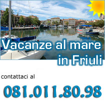 Vacanze in Friuli, Offerte Friuli